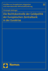 Die Rechtskontrolle der Geldpolitik der Europäischen Zentralbank in der Eurokrise