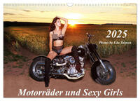 Motorräder und Sexy Girls (Wandkalender 2025 DIN A3 quer), CALVENDO Monatskalender