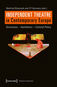 Independent Theatre in Contemporary Europe