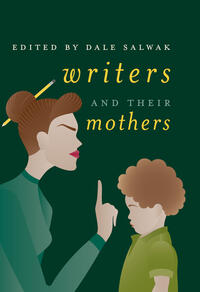 Writers and Their Mothers