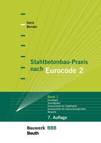 Stahlbetonbau-Praxis nach Eurocode 2: Band 1 - Buch mit E-Book