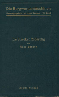 Die Streckenförderung