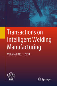 Transactions on Intelligent Welding Manufacturing