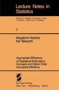 Asymptotic Efficiency of Statistical Estimators: Concepts and Higher Order Asymptotic Efficiency