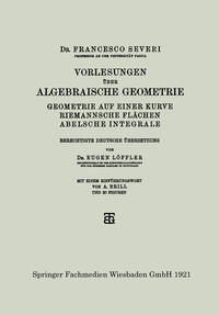 Vorlesungen über Algebraische Geometrie