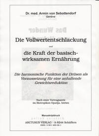 Die Vollwertentschlackung und die Kraft der basisch-wirksamen Ernährung