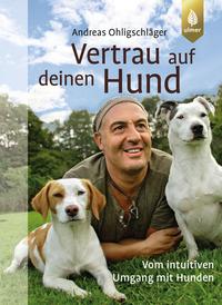 Vertrau auf deinen Hund