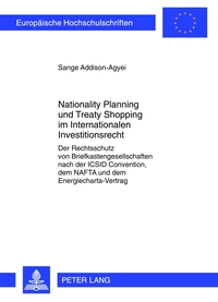 Nationality Planning und Treaty Shopping im Internationalen Investitionsrecht