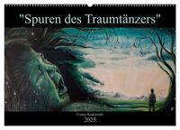 Spuren des Traumtänzers (Wandkalender 2025 DIN A2 quer), CALVENDO Monatskalender