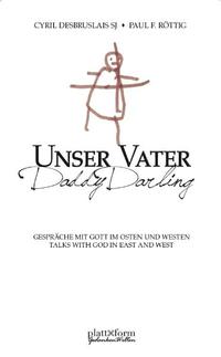 Unser Vater. Daddy Darling