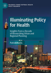 Illuminating Policy for Health