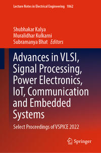 Advances in VLSI, Signal Processing, Power Electronics, IoT, Communication and Embedded Systems