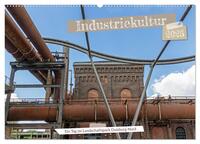 Industriekultur - Ein Tag im Landschaftspark Duisburg-Nord (Wandkalender 2025 DIN A2 quer), CALVENDO Monatskalender