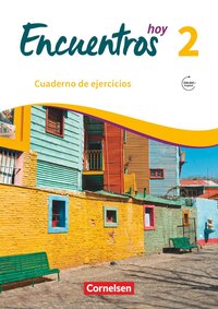 Encuentros - Método de Español - Spanisch als 3. Fremdsprache - Ausgabe 2018 - Band 2