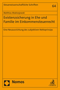 Existenzsicherung in Ehe und Familie im Einkommensteuerrecht