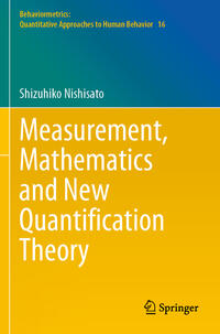 Measurement, Mathematics and New Quantification Theory