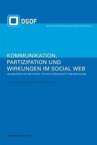 Kommunikation, Partizipation und Wirkungen im Social Web