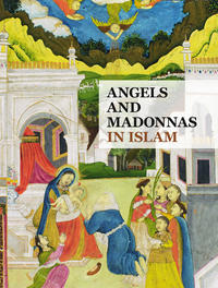 Angels and Madonnas in Islam