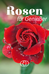 Rosen für Genießer