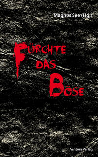 Fürchte das Böse