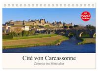 Cite von Carcassonne - Zeitreise ins Mittelalter (Tischkalender 2025 DIN A5 quer), CALVENDO Monatskalender