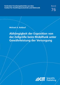 Abhängigkeit der Exposition von der Zellgröße beim Mobilfunk unter Gewährleistung der Versorgung