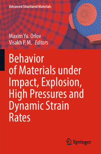 Behavior of Materials under Impact, Explosion, High Pressures and Dynamic Strain Rates