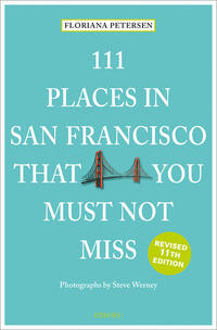 111 Places in San Francisco that you must not miss