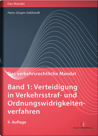 Das verkehrsrechtliche Mandat / Das verkehrsrechtliche Mandat, Band 1