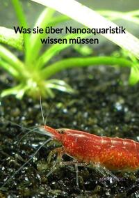 Was sie über Nanoaquaristik wissen müssen