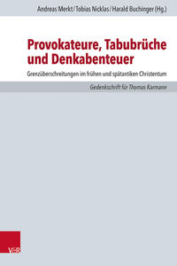 Provokateure, Tabubrüche und Denkabenteuer