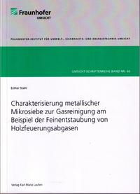 Charakterisierung metallischer Mikrosiebe zur Gasreinigung am Beispiel der Feinentstaubung von Holzfeuerungsabgasen