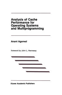 Analysis of Cache Performance for Operating Systems and Multiprogramming