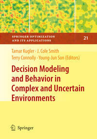 Decision Modeling and Behavior in Complex and Uncertain Environments