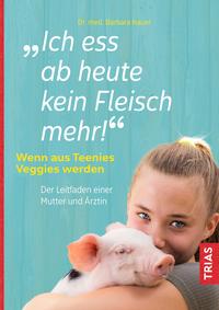 Ich ess ab heute kein Fleisch mehr!