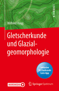 Gletscherkunde und Glazialgeomorphologie