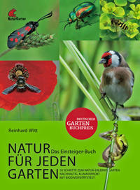 Natur für jeden Garten. 10 Schritte zum Natur-Erlebnis-Garten. Das Einsteigerbuch.