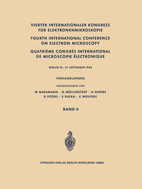 Vierter Internationaler Kongress für Elektronenmikroskopie / Fourth International Conference on Electron Microscopy / Quatrième Congrès International de Microscopie Électronique