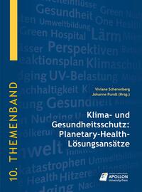 Klima- und Gesundheitsschutz: Planetary-Health-Lösungsansätze