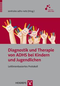 Diagnostik und Therapie von ADHS bei Kindern und Jugendlichen