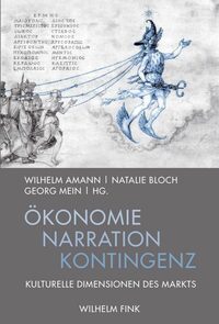 Ökonomie - Narration - Kontingenz