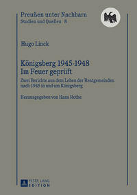 Königsberg 1945-1948 – Im Feuer geprüft