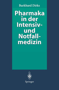 Pharmaka in der Intensiv- und Notfallmedizin