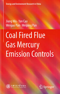 Coal Fired Flue Gas Mercury Emission Controls