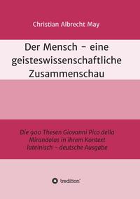 Der Mensch - eine geisteswissenschaftliche Zusammenschau