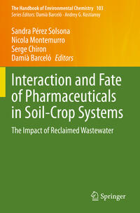 Interaction and Fate of Pharmaceuticals in Soil-Crop Systems