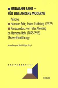 Hermann Bahr – Für eine andere Moderne