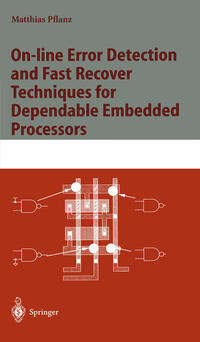 On-line Error Detection and Fast Recover Techniques for Dependable Embedded Processors