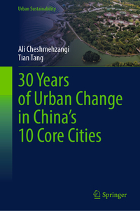 30 Years of Urban Change in China’s 10 Core Cities