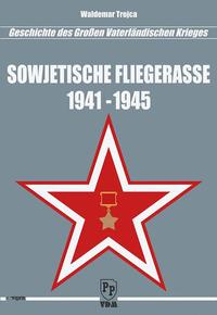 Sowjetische Fliegerasse 1941 - 1945